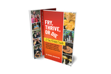 Fry, Thrive, or Die: Pocket Guide to Mushrooms by Dr. Mike Amaranthus